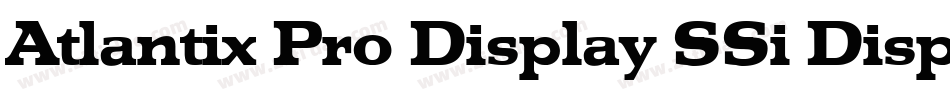 Atlantix Pro Display SSi Display Regular字体转换